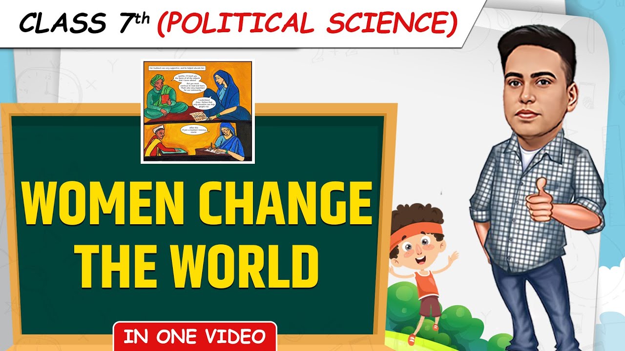 Women Change the World || Full Chapter in 1 Video || Class 7th SST|| Junoon Batch