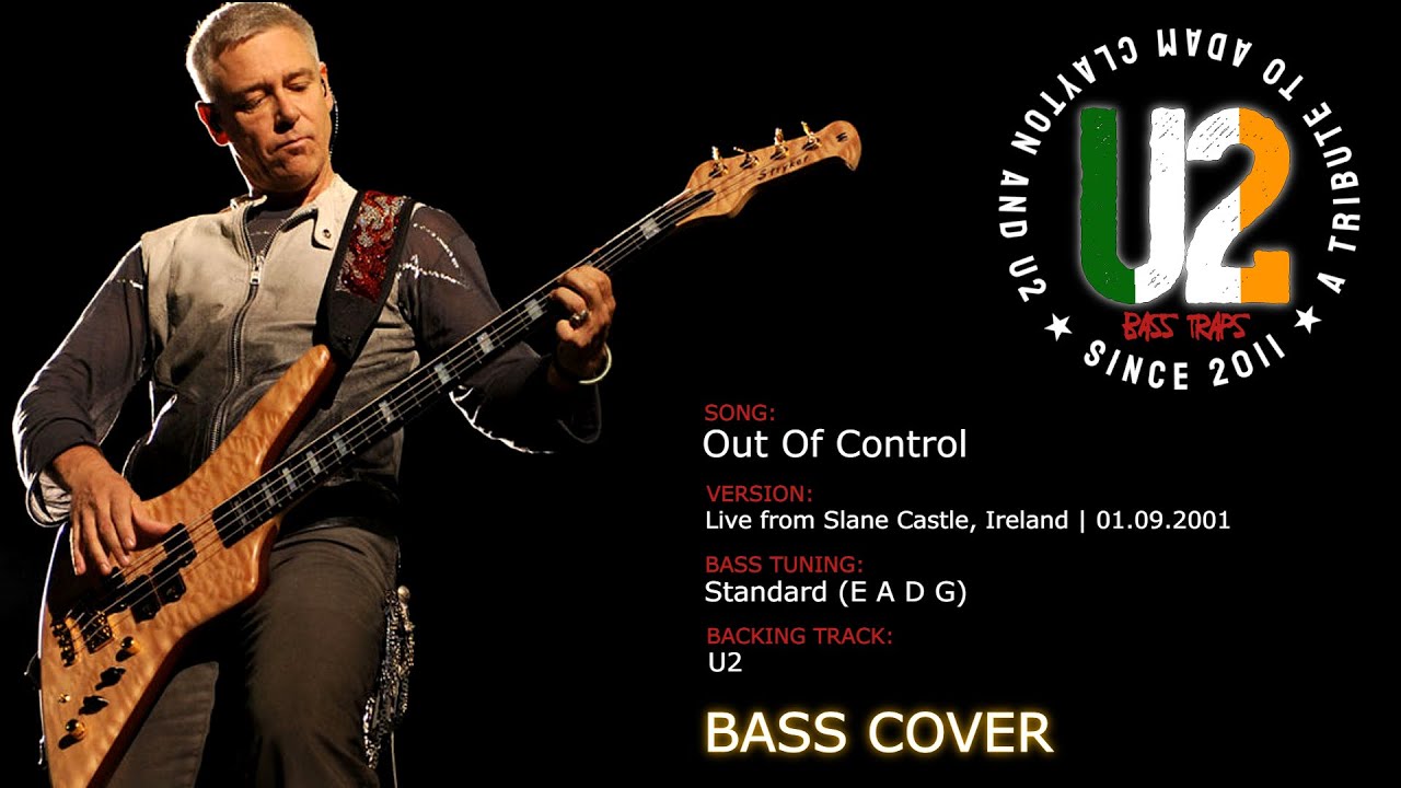 U2 - Out of Control (Live from Slane Castle, Ireland, 01.09.2001) [Bass Cover]