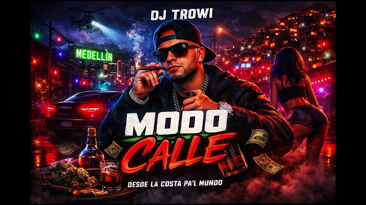 MODO CALLE DJ TROWI 2026