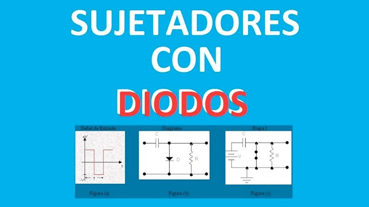 Tutorial (Explicacion) Sujetadores con Diodos (Cambiadores de nivel) - Ejercicios Resueltos