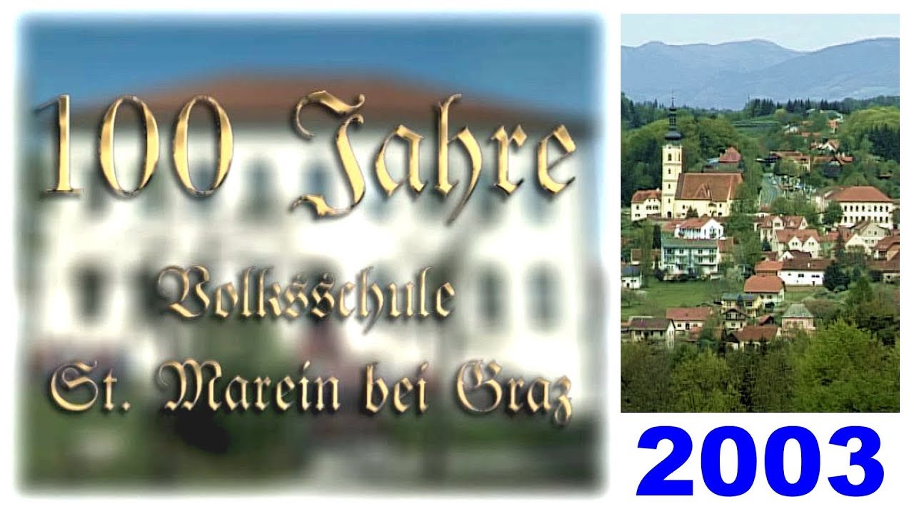 100 Jahre Volksschule Sankt Marein bei Graz - 17 Jahre danach