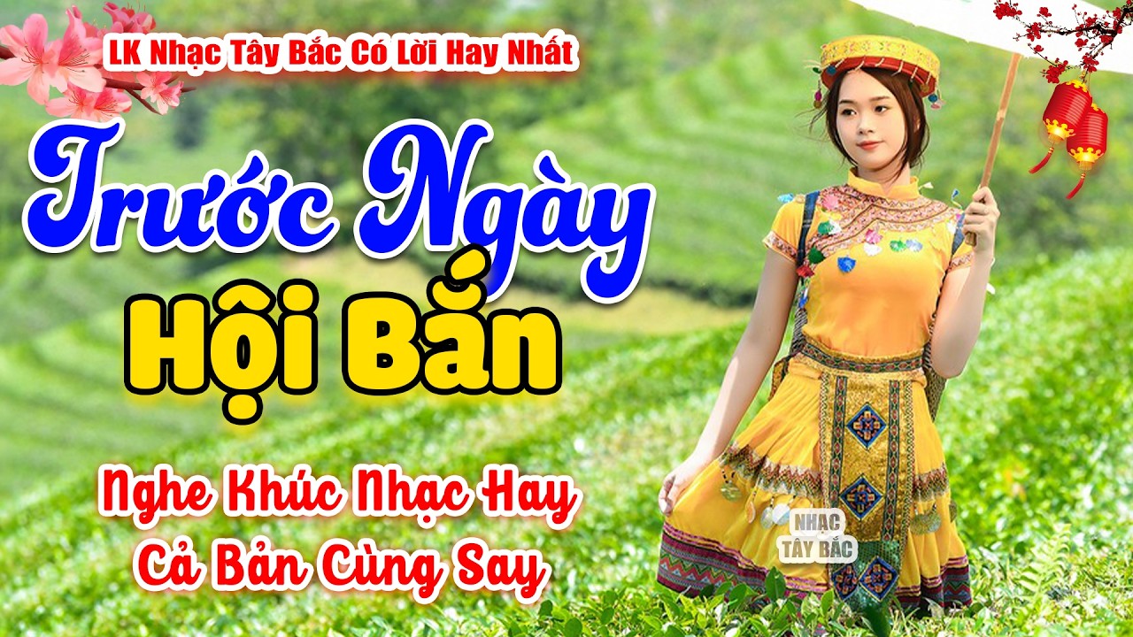 LK Nhạc Tây Bắc REMIX 2026 | TRƯỚC NGÀY HỘI BẮN | Nhạc Sống Tây Bắc Chào Xuân 2026 BASS Đập Cực Đã