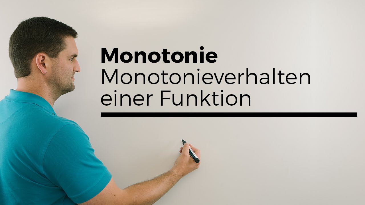 Monotonie, Monotonieverhalten einer Funktion, Steigung untersuchen | Mathe by Daniel Jung