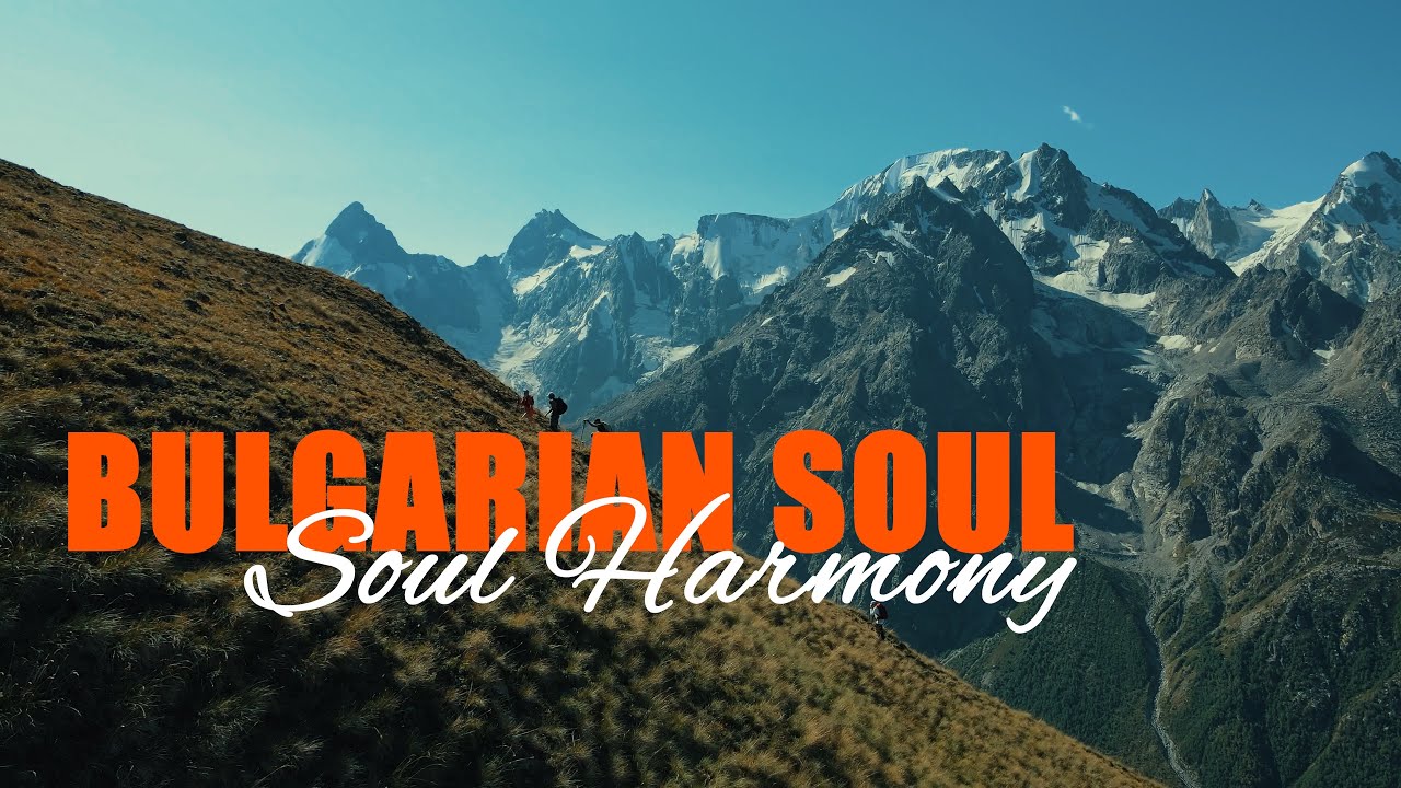 Soul Harmony 💚 Bulgarian Soul  [528 Hz Official Music Video ] 🌿 Peace and Love 💚