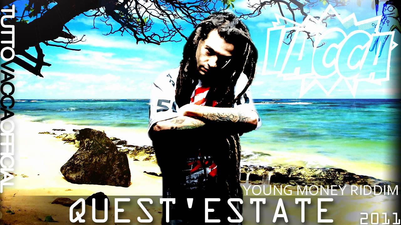 Vacca - Quest' Estate (Young Money Riddim)