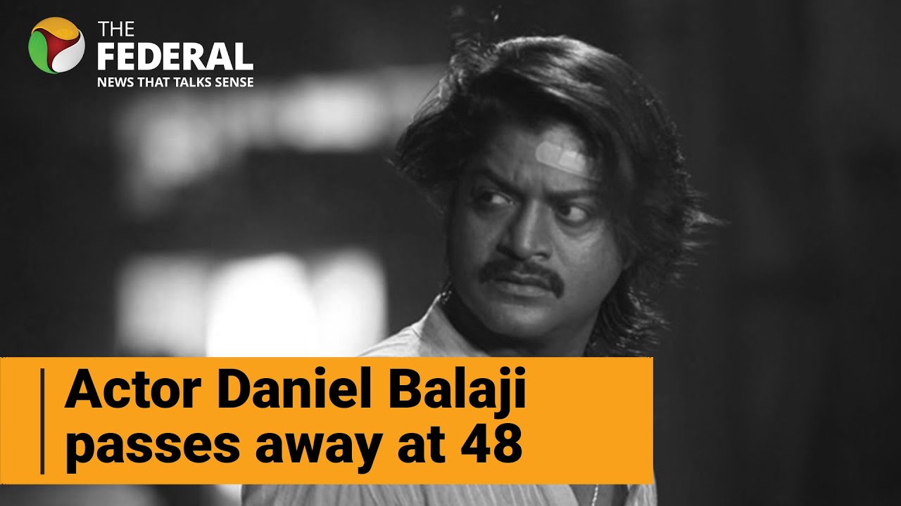 Tamil actor Daniel Balaji dies after heart attack | The Federal