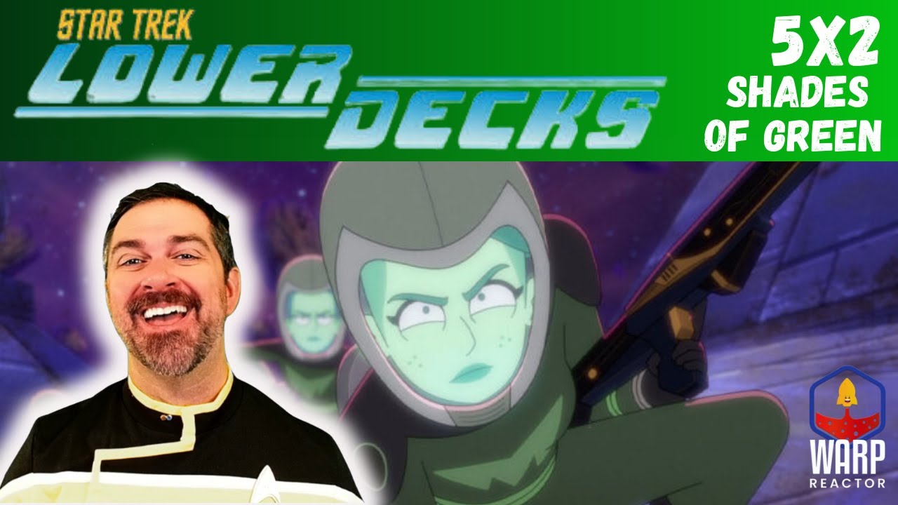 Star Trek: Lower Decks  S5E2 - 'Shades of Green' Season 5 Hype! 1st Time Watching!