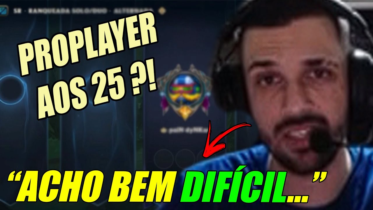 D&aacute; pra virar Proplayer sendo mais velho