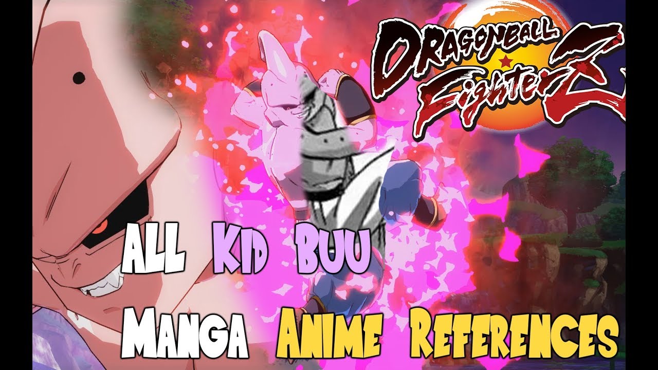 All Kid Buu Manga & Anime References Dragon Ball FighterZ