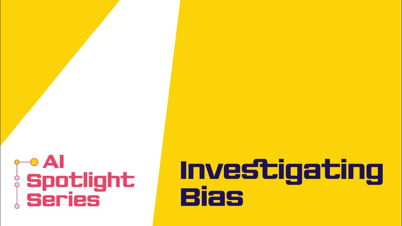 Investigating Bias
