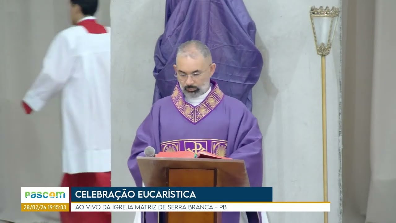 SANTA MISSA AO VIVO | 2º Domingo da Quaresma | Sábado | 28/02/2026 às 19h00