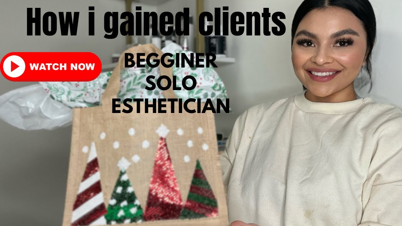 How  to gain clients as a beginner SOLO esthetician | part 1.
