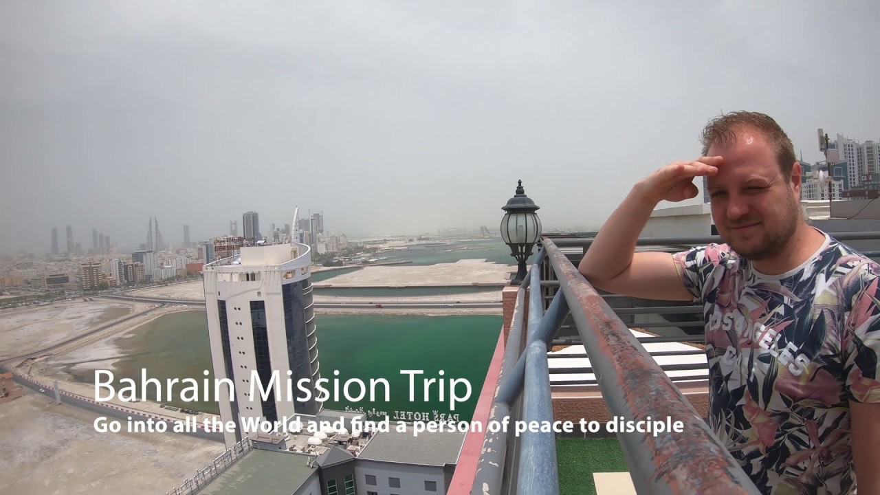 Bahrain Mission Trip May 2019