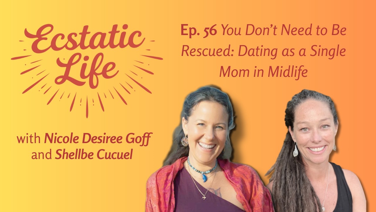 You Don’t Need to Be Rescued: Dating as a Single Mom in Midlife