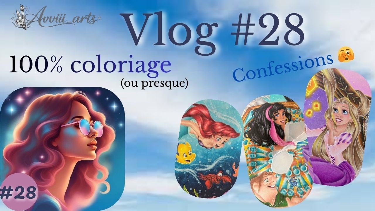 Vlog #28 100% Coloriage ou presque !
