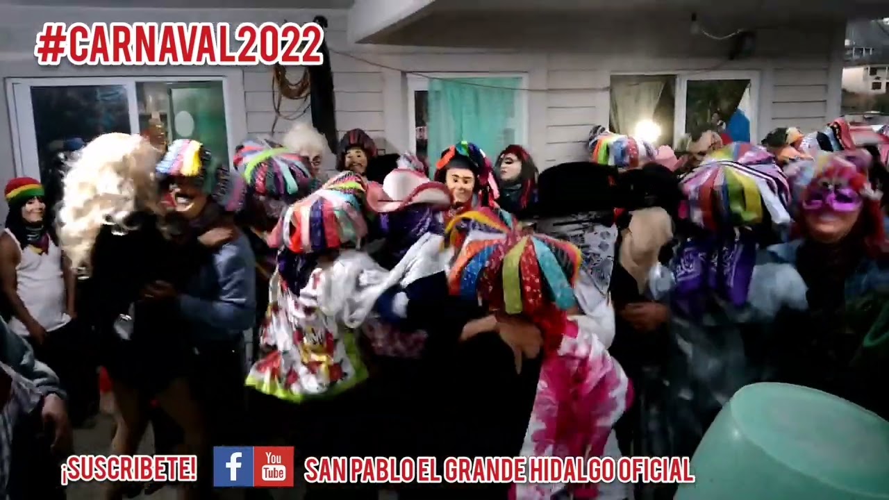 CARNAVAL 2022 DE SAN PABLO EL GRANDE HIDALGO.🇲🇽👹