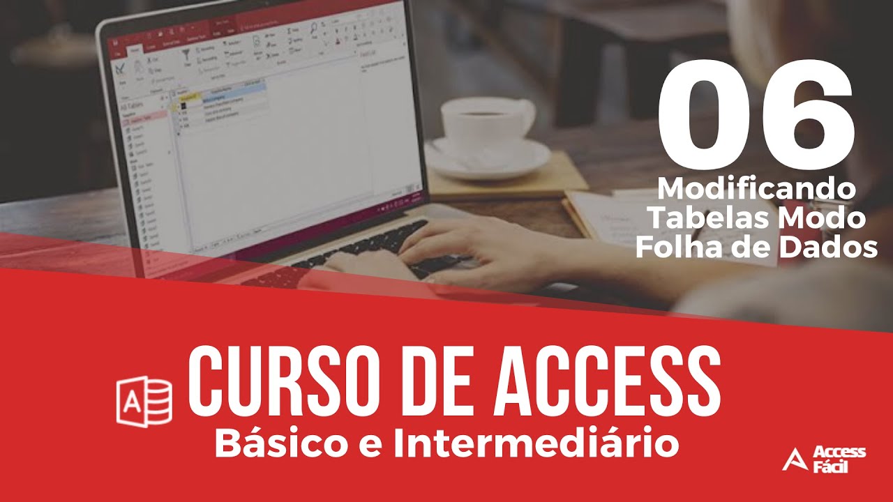 Curso Básico e Intermediário de Access - Modificações em Tabela- Aula 06