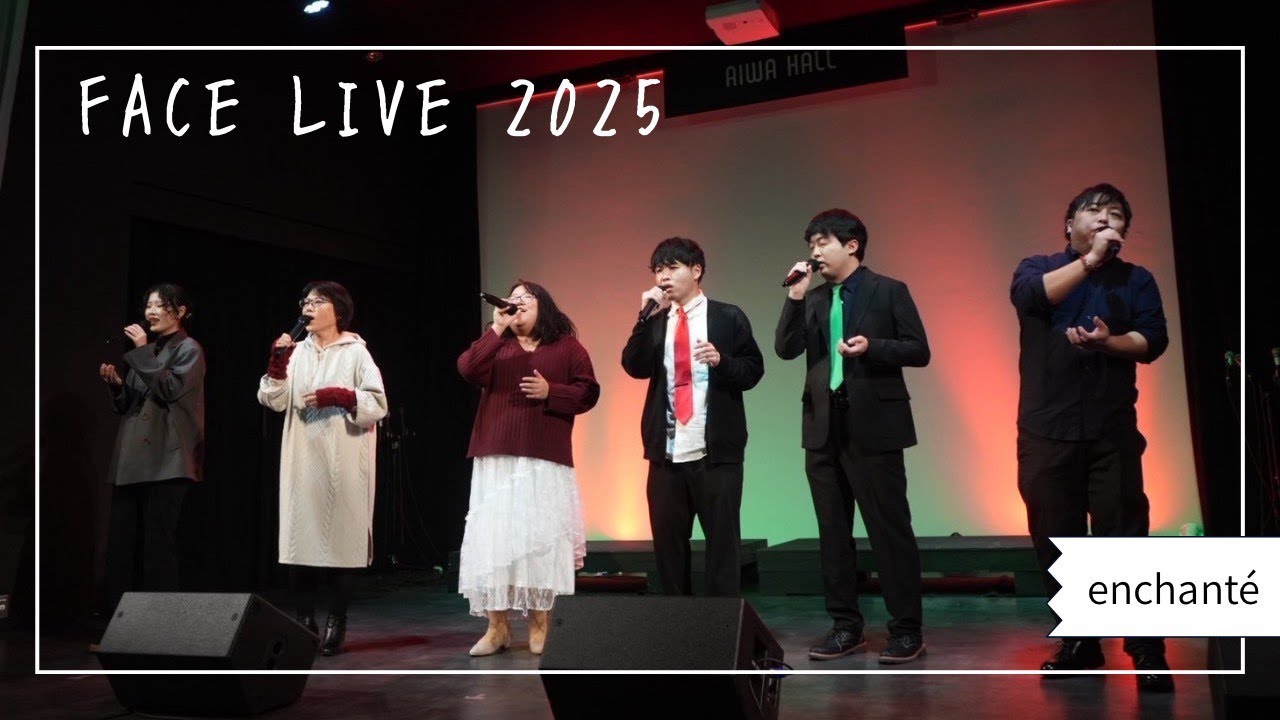 enchanté/FACE LIVE 2025