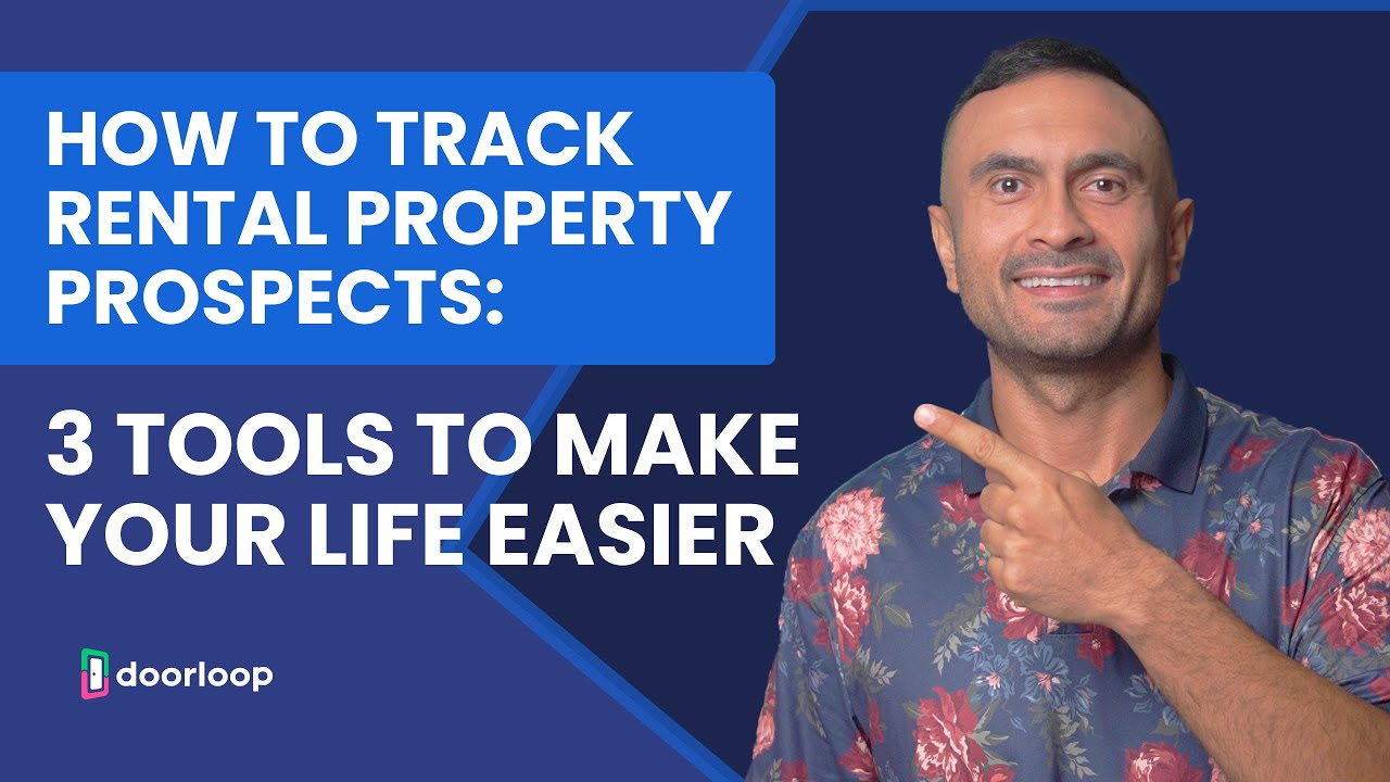 How to Track Rental Property Prospects: 3 Tools to Make Your Life Easier
