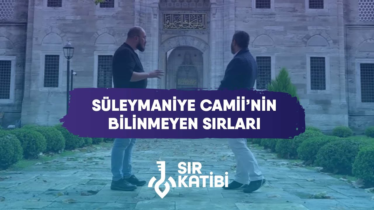 Süleymaniye Camii'nin Bilinmeyen Sırları! - Şeref Yumurtacı & Ahmet Anapalı