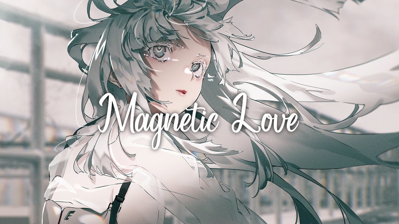 [Nightcore] GhostDragon x GLNNA - Magnetic Love