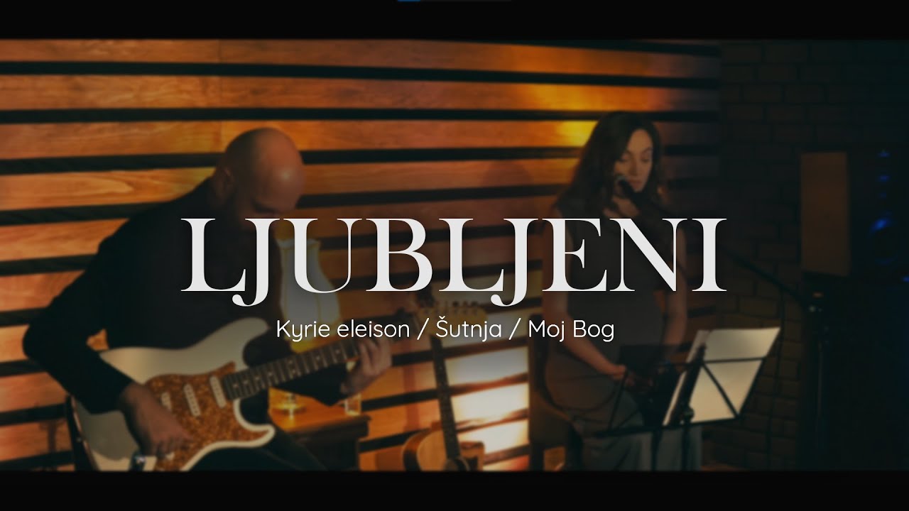 LJUBLJENI - Kyrie eleison / Šutnja / Moj Bog - LIVE