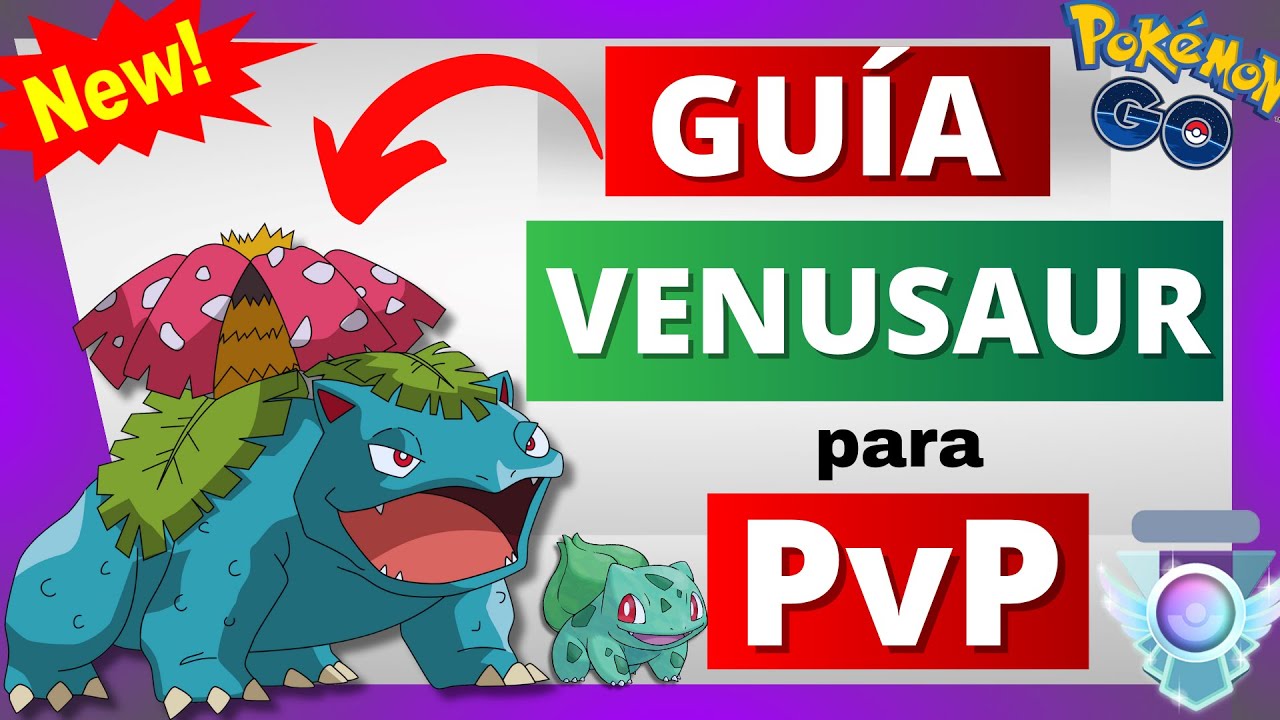 🟢¿TIENE EL MEJOR ATAQUE LEGACY? Los MEJORES ATAQUES de VENUSAUR en POKÉMON GO💥