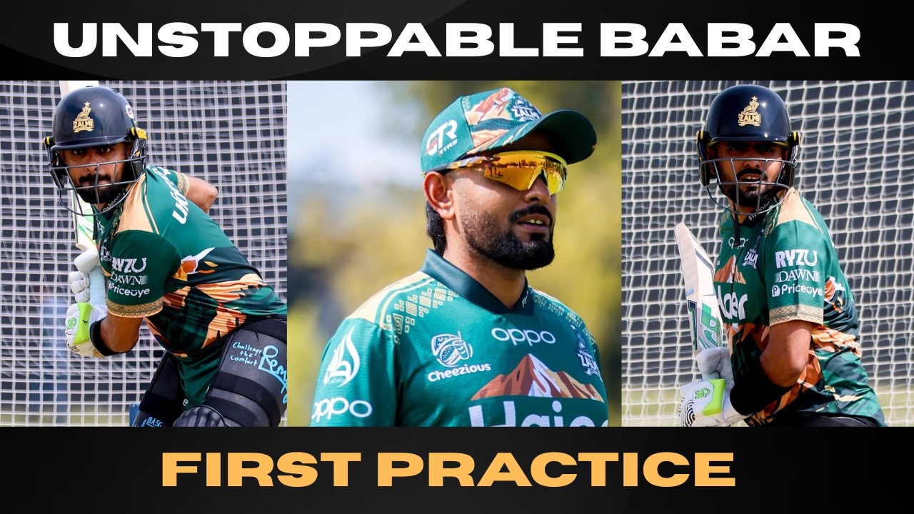 Exclusive: King Babar Azam's first practice session for HBL PSL 2026 | Peshawar Zalmi