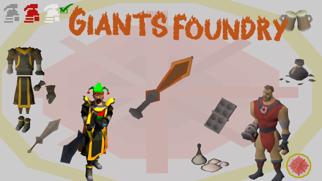OSRS Giants Foundry Guide | Ironman Approved