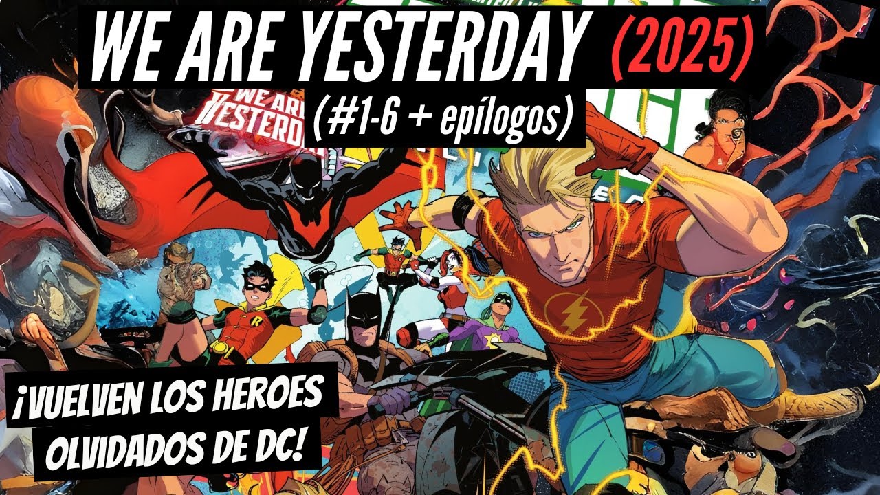 ¡La LIGA DE LA JUSTICIA en el evento SOMOS EL AYER! // We Are Yesterday #1-9 (2025)