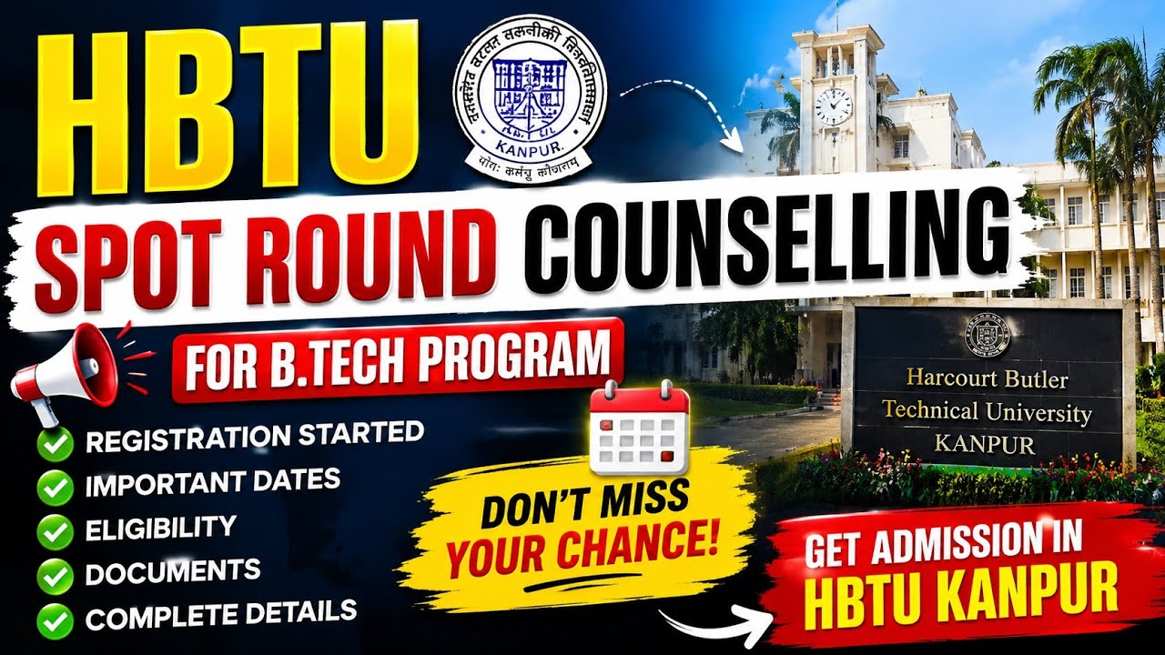 🔥 HBTU Spot Round Counselling 2026 Registration Started | B.Tech Admission