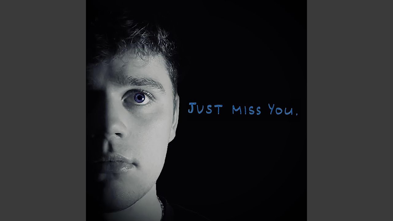 Just Miss You