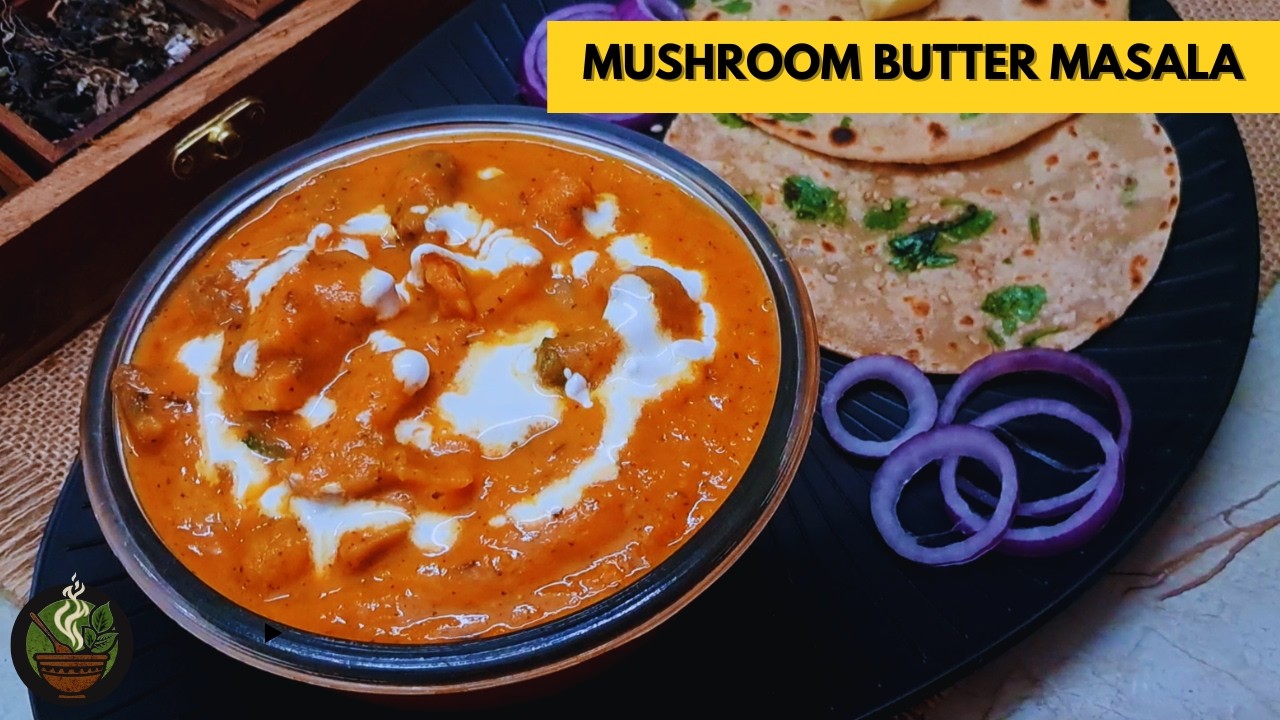 Mushroom Butter Masala | Creamy Restaurant Style Mushroom Curry 🍄🧈