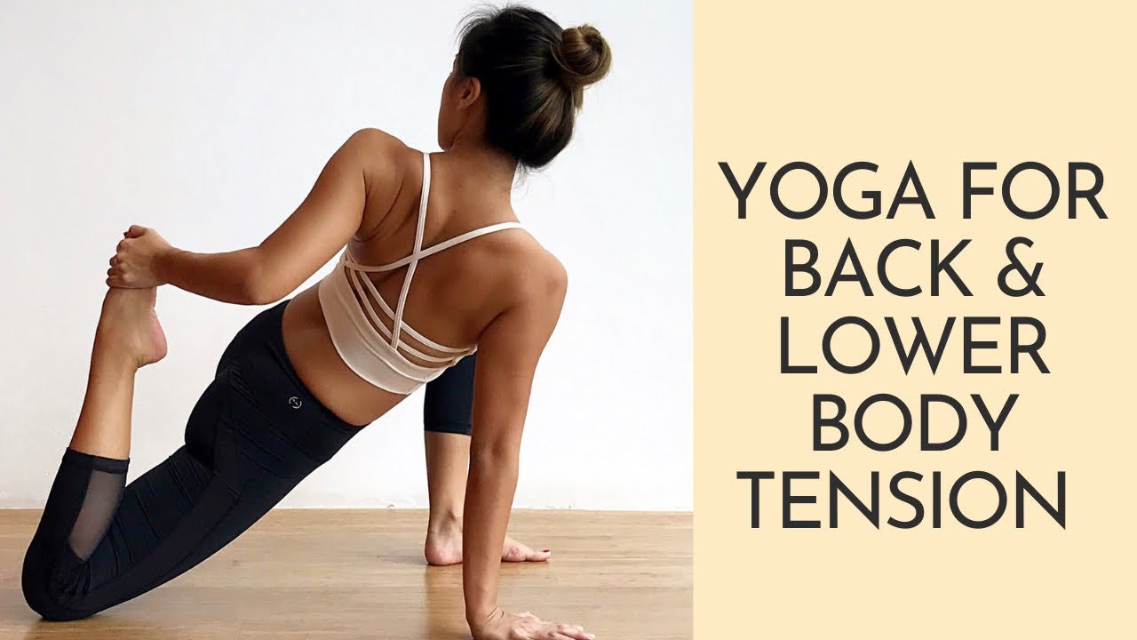 Best Yoga Stretches to release Back and Lower Body Tension | Yoga for Recovery