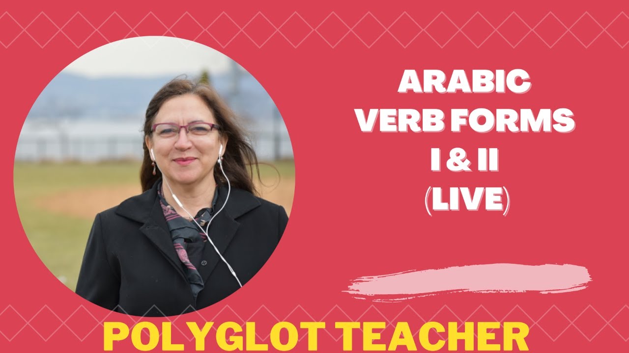 Arabic Verb Forms I and II (live)