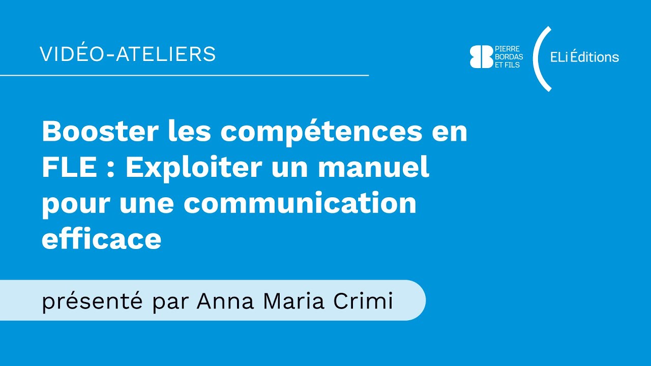 FLE - Webinair | Booster les compétences : utiliser un manuel pour mieux communiquer par A.M. Crimi