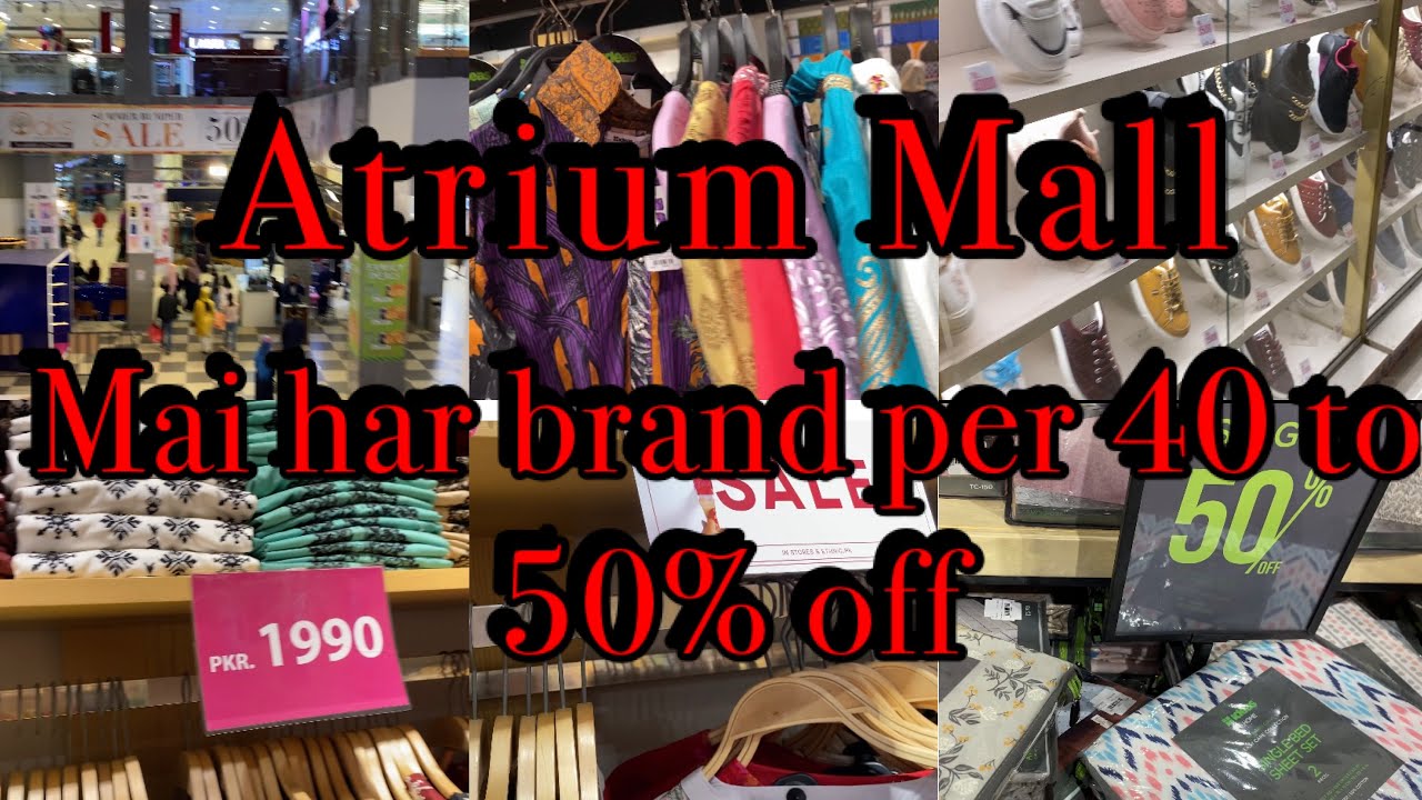 Up to 30 40 or 50% off Atrium mall mai |Ethnic, Ideas, Sohaye per behtreen sale |FKO28 #sale #brand