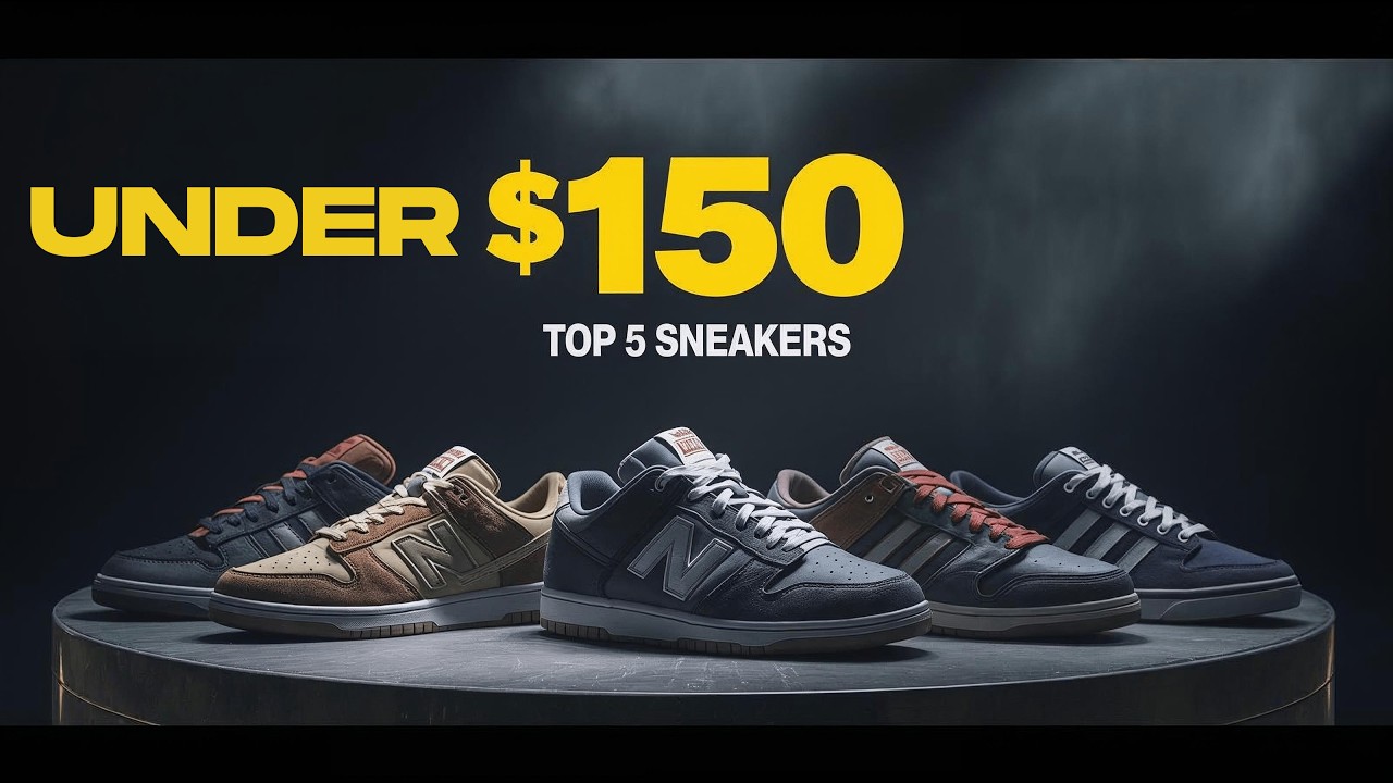 Top 5 Sneakers Under $150 You Need in 2026 👟🔥