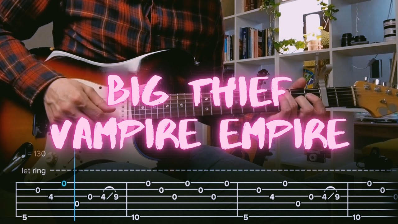 Vampire Empire Big Thief Сover / Guitar Tab / Lesson / Tutorial