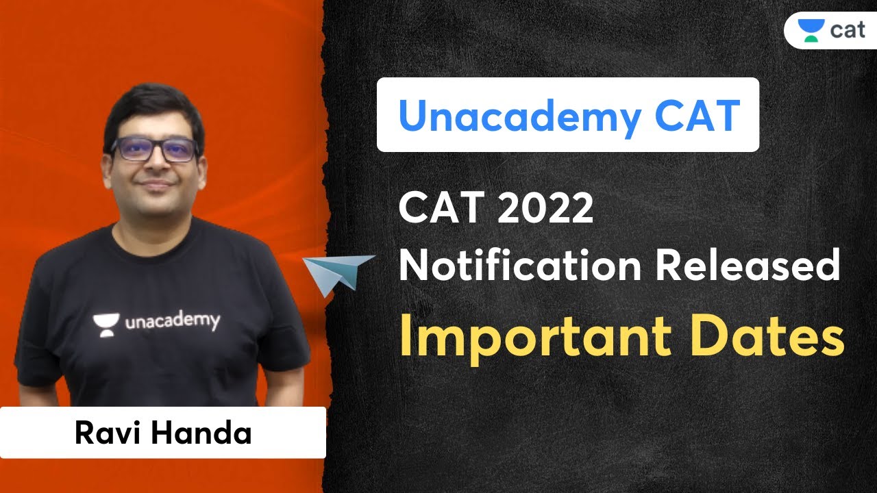 CAT 2022 Notification Released | Important Dates | Ravi Handa