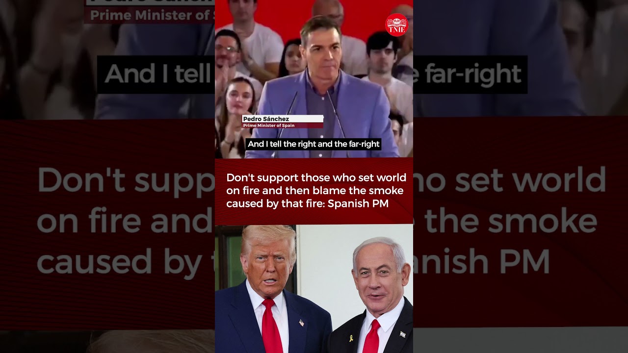Say No to war: Spanish Prime Minister Pedro S&aacute;nchez slams US-Israel attack on Iran