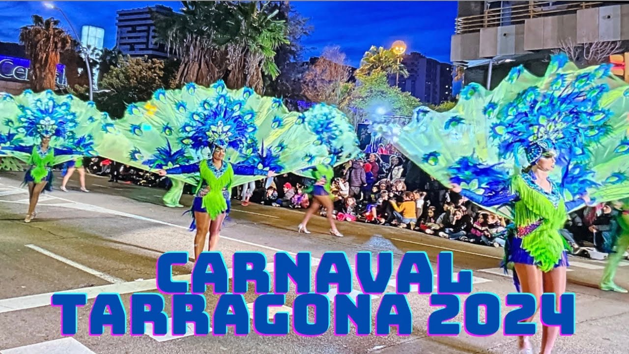 NO TE PIERDAS EL CARNAVAL DE TARRAGONA 2024