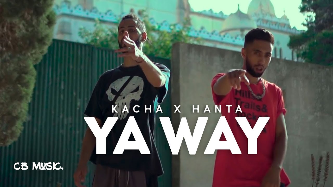 Kacha X Hanta - Ya Way (Official Music Video)