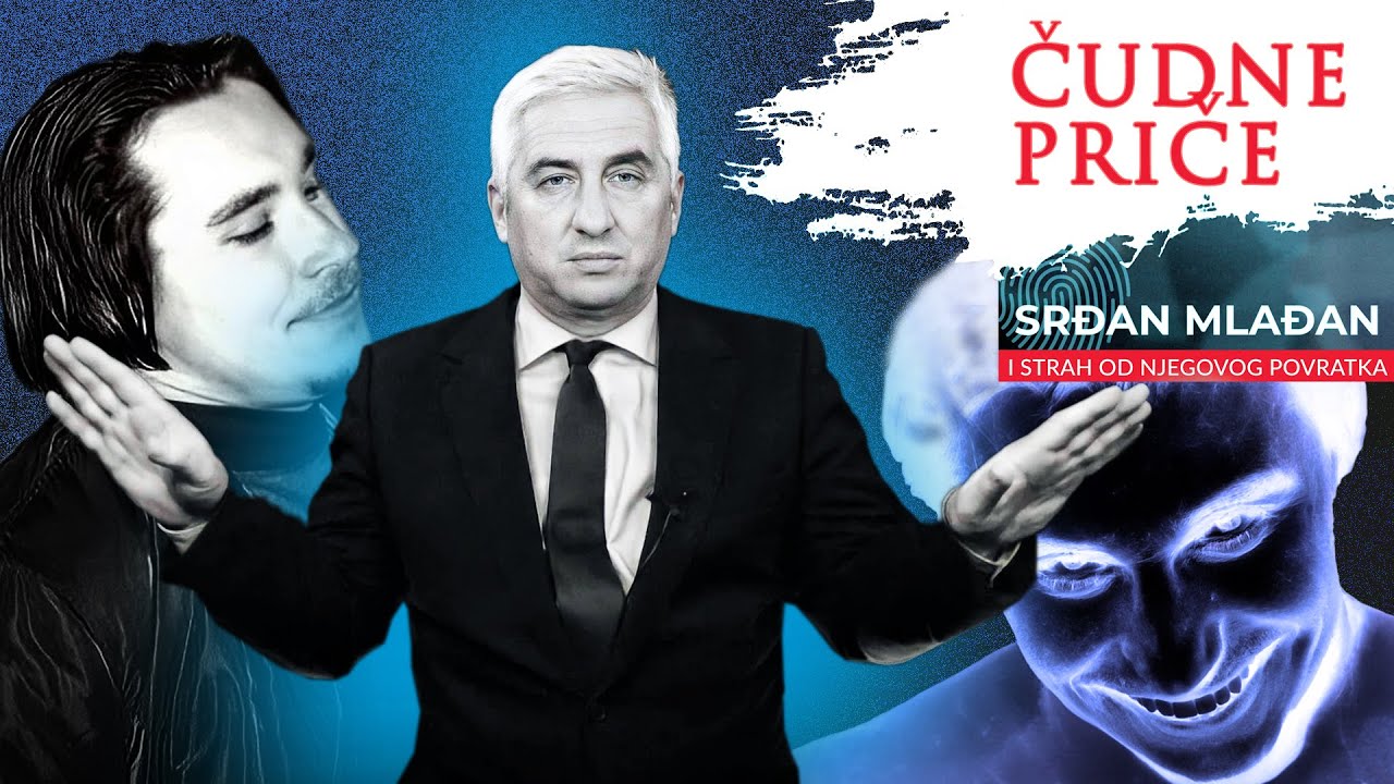 ČUDNE PRIČE 103 - SRĐAN MLAĐAN i strah od njegovog povratka‼