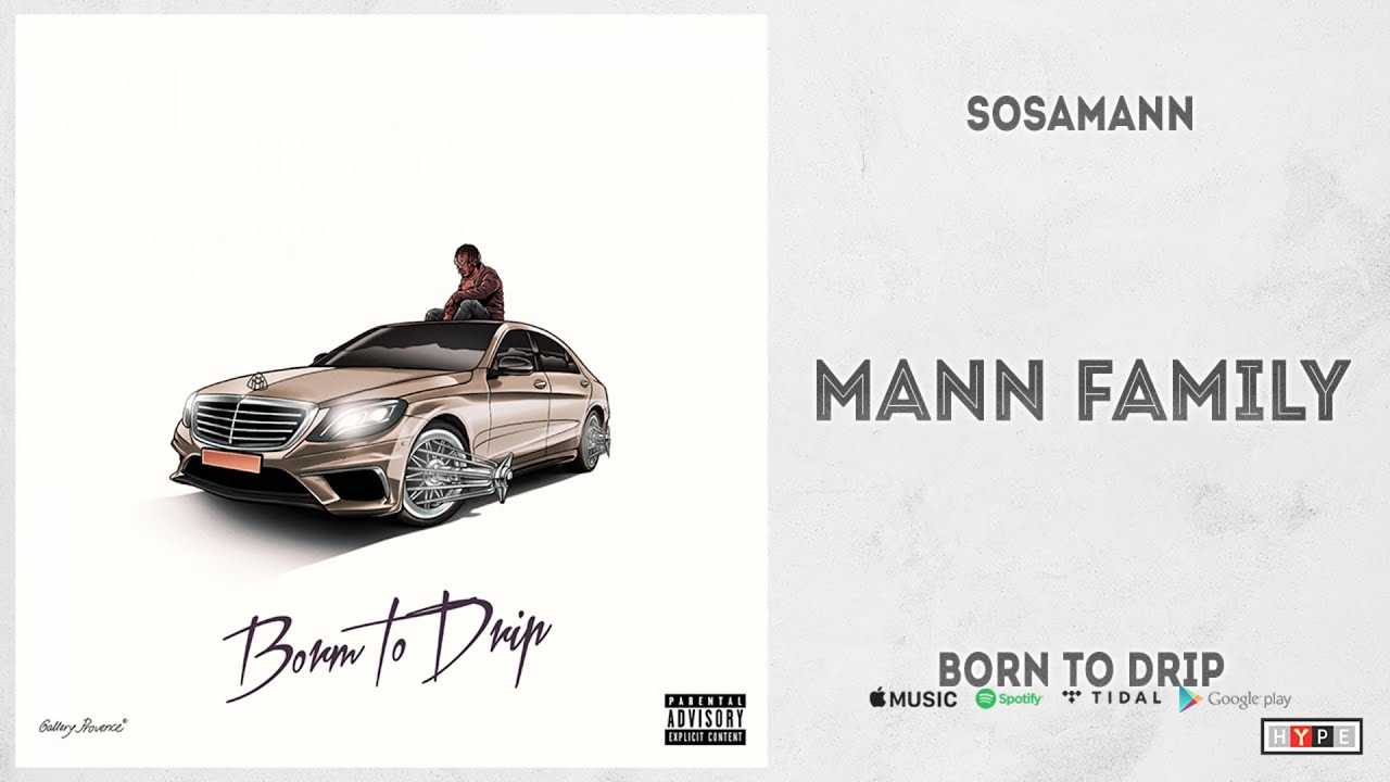 Sosamann - "Mann Family" (Born To Drip)