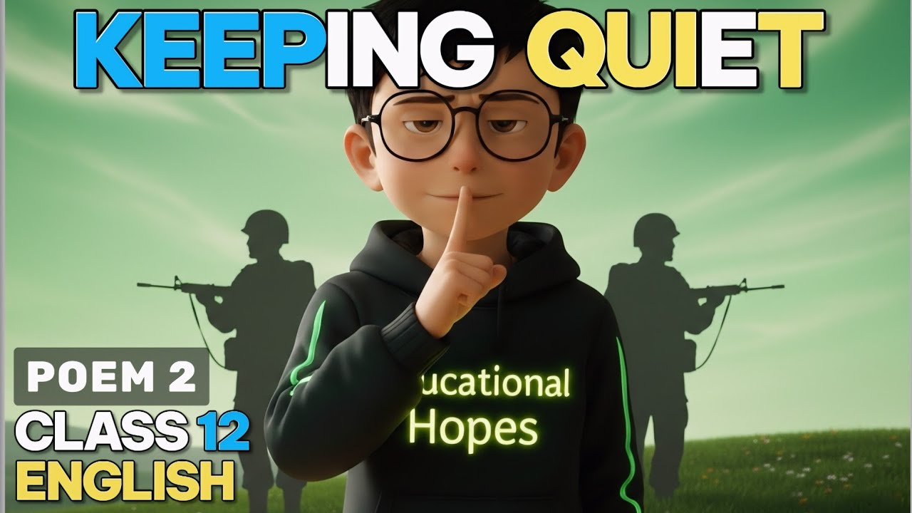 Keeping Quiet Hindi Animated | Class 12 English Flamingo Poem 2