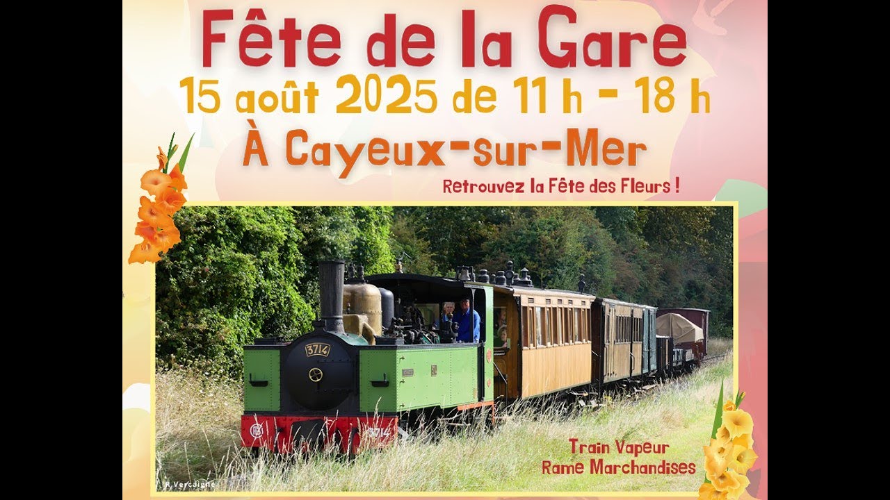 Chemin de Fer de la Baie de Somme | Fête de la gare et des fleurs de Cayeux 2025