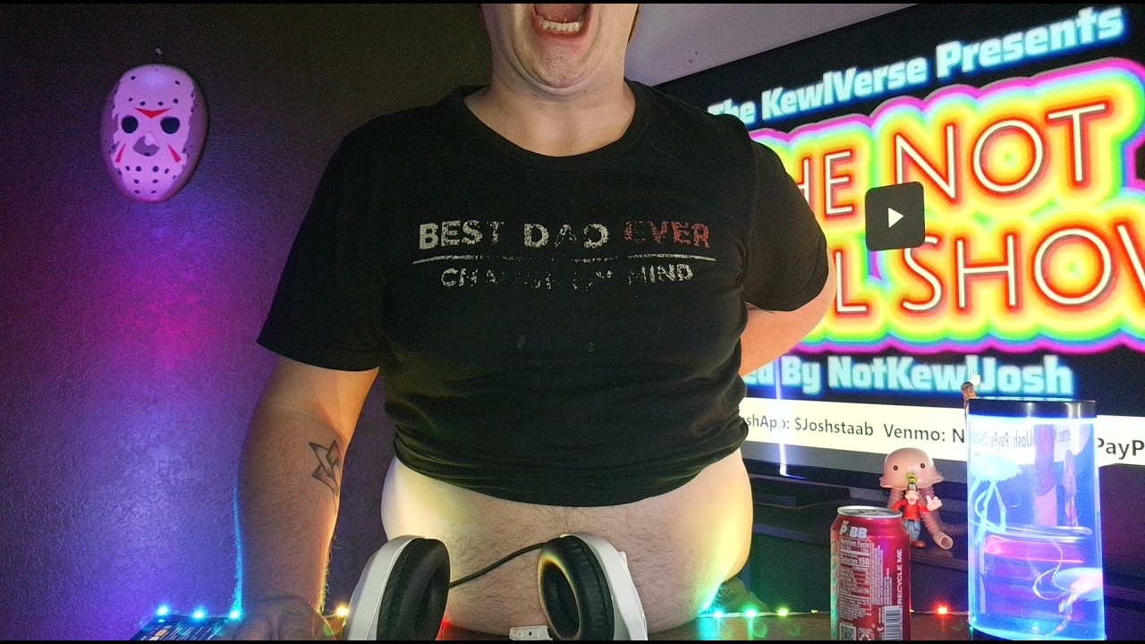Not Kewl Josh's Tuesday Show