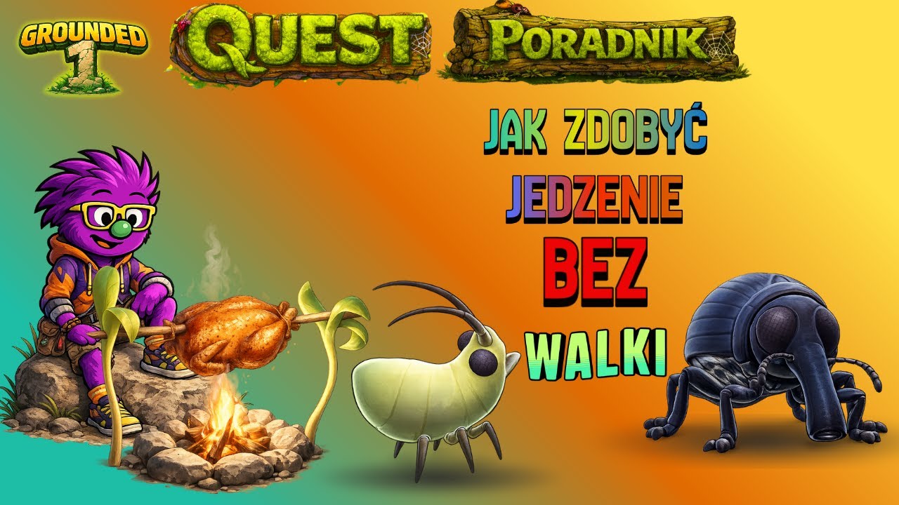 Grounded 🌿 Jak zdobyć JEDZENIE bez walki? | Przetrwanie bez zabijania | Poradnik 📖