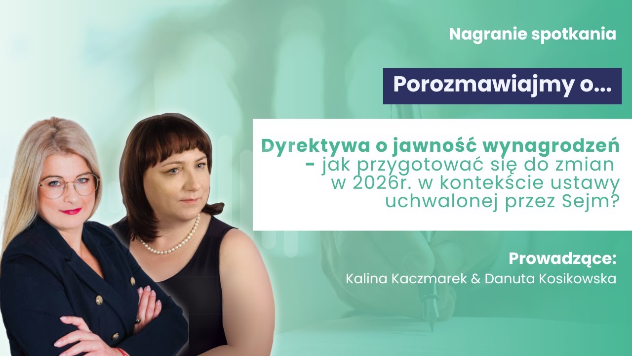 Porozmawiajmy o...Dyrektywa o jawność wynagrodzeń - jak przygotować się do zmian w 2026?